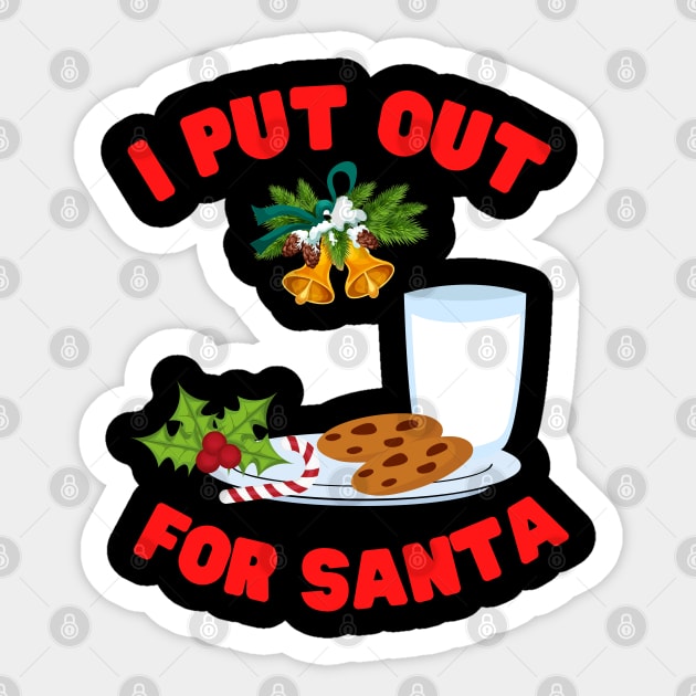 I Put Out For Santa, Christmas, Holiday, Merry Christmas, Chimney, Stars, Santa, Gift For Christmas, Gift For Her, Gift For Women, Gift For The Holiday, Cookies and Milk For Santa Sticker by DESIGN SPOTLIGHT